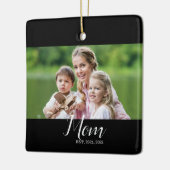 Mom Established Black White Script Photo Keramisch Ornament (Links)