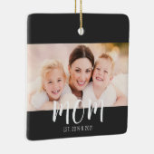Mom Established Black White Script Photo Keramisch Ornament (Rechts)