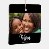 Mom Established Black White Script Photo Keramisch Ornament (Rechts)