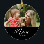 Mom Established Black White Script Photo Keramisch Ornament<br><div class="desc">Black White Mom Established Script Photo Design. Replace the photo with your own of your kids and change the years to the years you became a mom.</div>