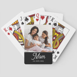 Mom Established Black White Script Photo Pokerkaarten