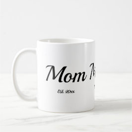 Mom Established New Mom Gift  Koffiemok