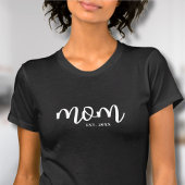 Mom Established New Mom Gift T-shirt