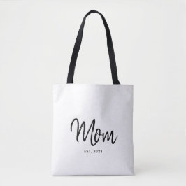 Mom Established New Mom Gift Tote Bag