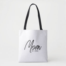 Mom Established New Mom Gift Tote Bag