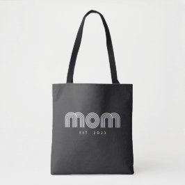 Mom Established New Mom Gift Tote Bag
