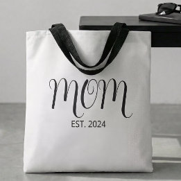 Mom Established New Mom Gift  Tote Bag
