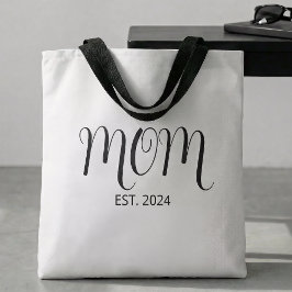 Mom Established New Mom Gift  Tote Bag