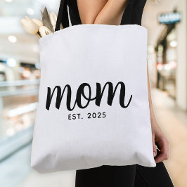Mom Established New Mom Gift Tote Bag