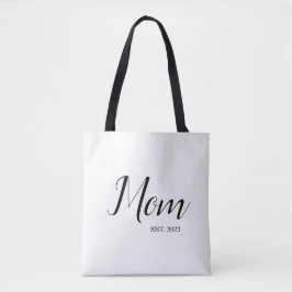 Mom Established New Mom Gift Tote Bag
