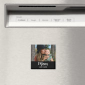 Mom Established Photo Mother's Day Black Magneet (Insitu (Vaatwasser))