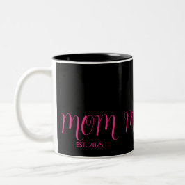 Mom Established Pink Script New Mom Gift  Tweekleurige Koffiemok