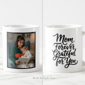 Mom Forever Grateful For You Soft Script 1 Photo Koffiemok