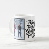 Mom Forever Grateful For You Soft Script 2 Photo Koffiemok (Voorkant links)