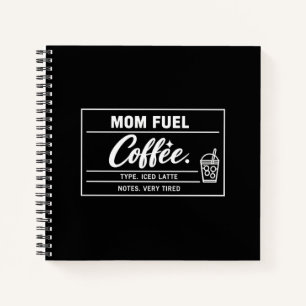 Mom Fuel Iced Latte Moederdag  Notitieboek