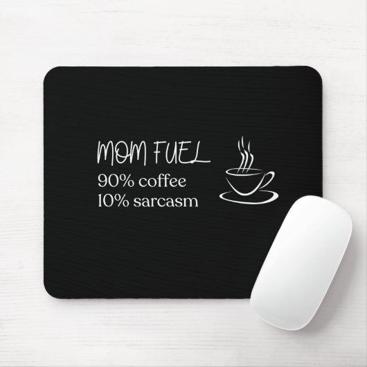 Mom Fuel Koffie Silhouet Quote Muismat (Met muis)