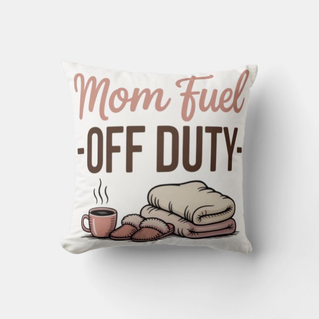 Mom Fuel-Off Duty Gezellig Decoratief Kussen Voor  (Voorkant)