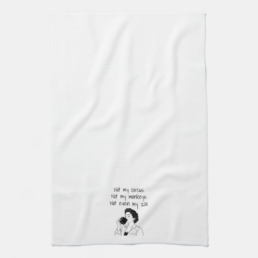 Mom Funny Not My Circus Not My Moneys Not My Zoo Theedoek (Verticaal)