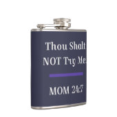 MOM Funny Sarcastic Gezegde Heupfles (Rechts)