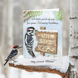 Mom Happy February Birthday Downy Woodpecker Kaart