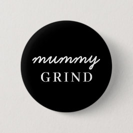 Mom Hustle | Modern Script Stijlvol Moeder Leven D Ronde Button 5,7 Cm