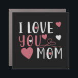 Mom - I love you Mom Automagneet<br><div class="desc">Would you like to thank your mother for everything hard times for example on her birthday or Mother's Day? Then show your mom your love with a gift and love saying!</div>