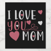 Mom - I love you Mom Wijn Etiket (Enkel label)