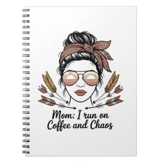 Mom I Run On Coffee And Chaos Notitieboek
