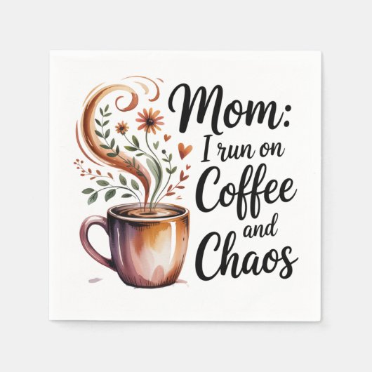 Mom I Run On Coffee And Chaos Servet (Voorkant)