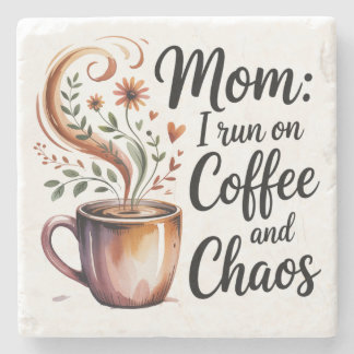 Mom I Run On Coffee And Chaos Stenen Onderzetter