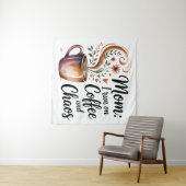 Mom I Run On Coffee And Chaos Wandkleed (In Situ (horizontaal))