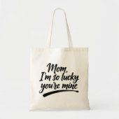 Mom Im So Lucky Youre Mine Brush Script 4 Photo Tote Bag (Voorkant)