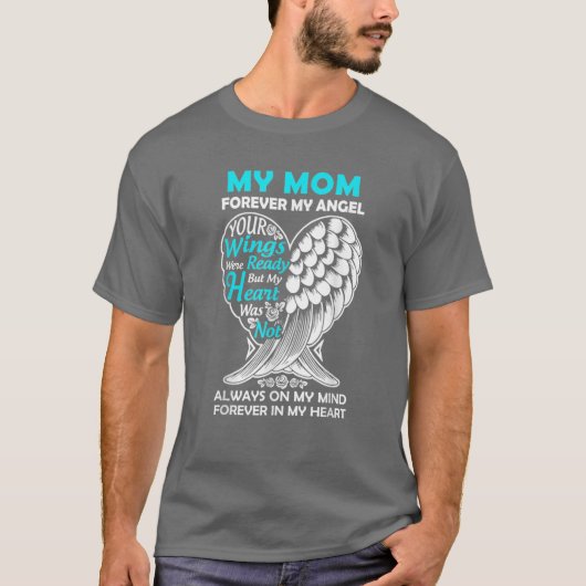 Mom in heaven forever my Angel in memory t friend  T-shirt (Voorkant)