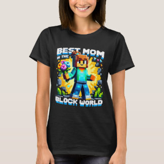 Mom in the block world pixel gaming mother day t-shirt