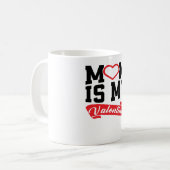 MoM is mijn Valentijn | Moeder Valentijnsdag Gifts Koffiemok (Voorkant links)