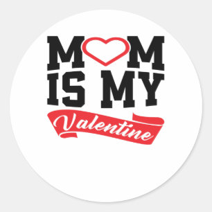 MoM is mijn Valentijn Moeder Valentijnsdag Gifts Ronde Sticker