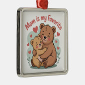 Mom Is My Favorite Metalen Ornament (Rechts)