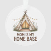 Mom Is My Home Base Ornament (voorkant)