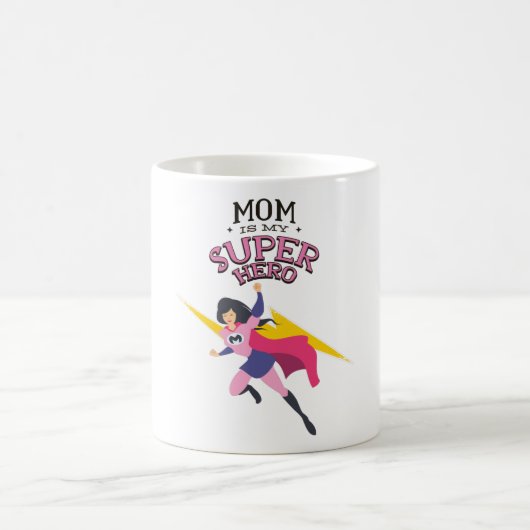 Mom is my superhero koffiemok (Center)