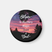 Mom is Mystery, Magic, Sass & Soul Magneet (Voorkant)