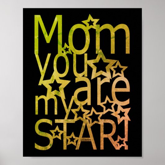 MOM JE BENT MIJN STAR-moederdag-cadeauidee Poster (Voorkant)