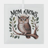 Mom Knows Glas Ornament (Voorkant)