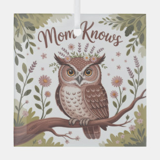 Mom Knows Glas Ornament