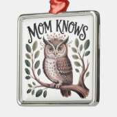 Mom Knows Metalen Ornament (Links)