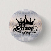 MOM Koningin van mijn leven Elegant Glitter Button (Voorkant)