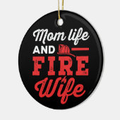 Mom Life and Fire Wife Keramisch Ornament (Links)