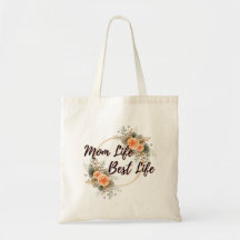 Mom Life Best Life Floral
