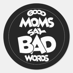 "Mom Life, Best Life" T-Shirt ontwerp Ronde Sticker