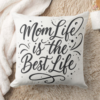Mom Life is the Best Life - Handgeschreven Calligr Kussen