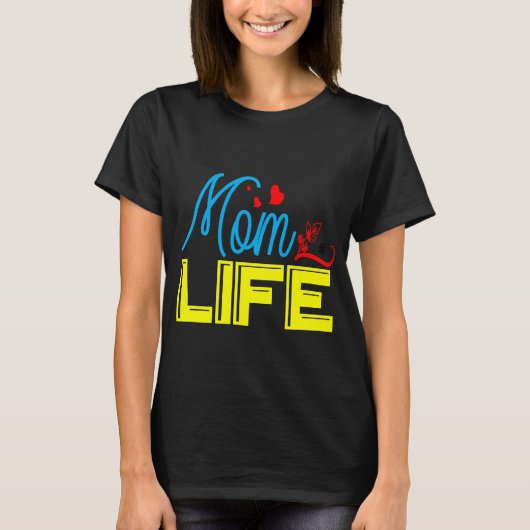 Mom life t-shirt (Voorkant)